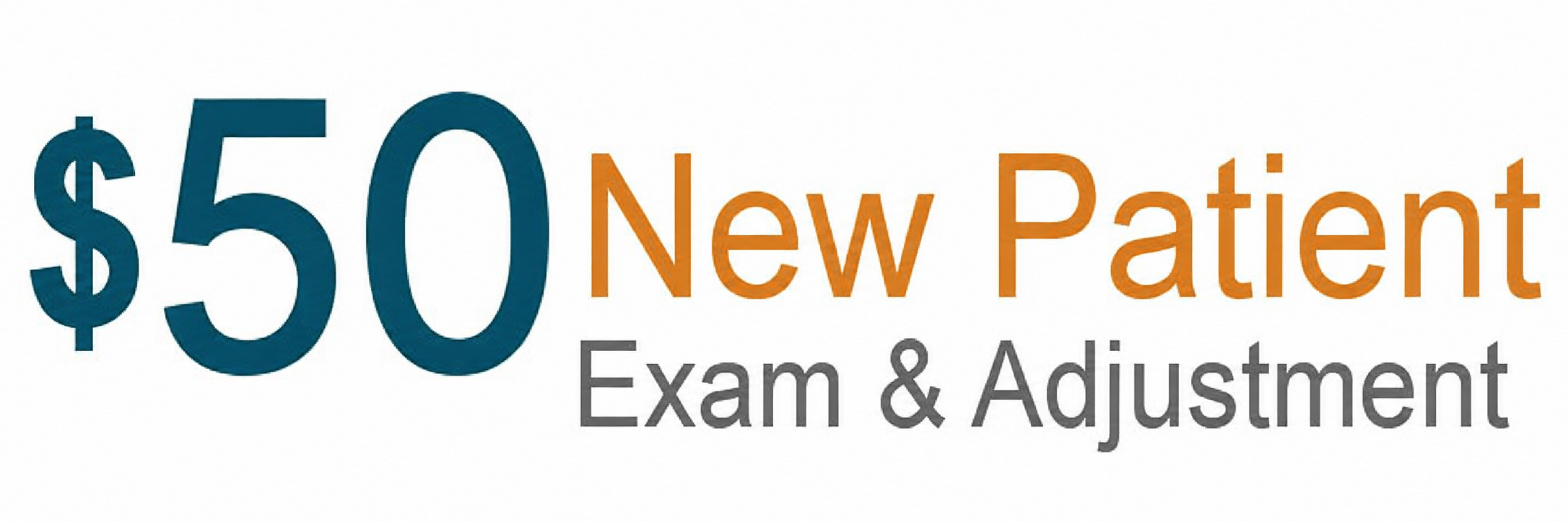 New Patient Offer $50 New Patient Exam and Adjustment offer